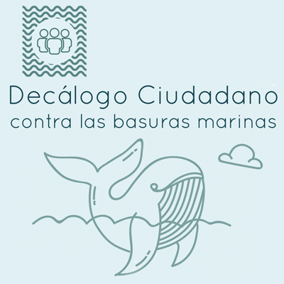 Decálogo Ciudadano - Contra las basuras marinas